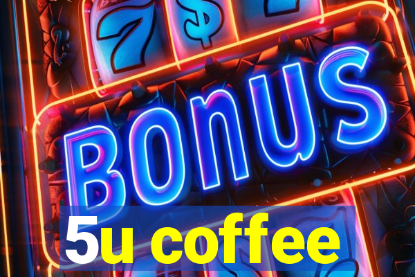5u coffee